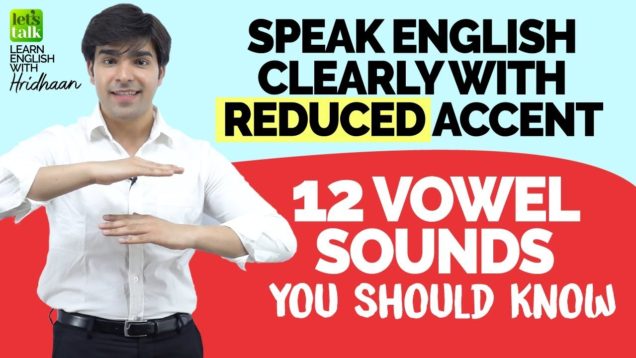 12 Vowel Sounds In English (IPA) | Speak English Clearly With Reduced Accent  | Pronunciation