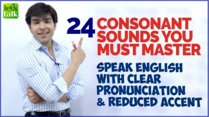 24 Consonant Sounds In English | Speak English Clearly With Correct Pronunciation | Accent Training