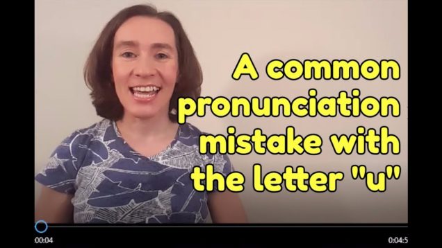 An English pronunciation mistake with the letter “U”