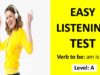 Easy Listening Test – Level A + PDF – am is are: verb to be – Easy English Lesson