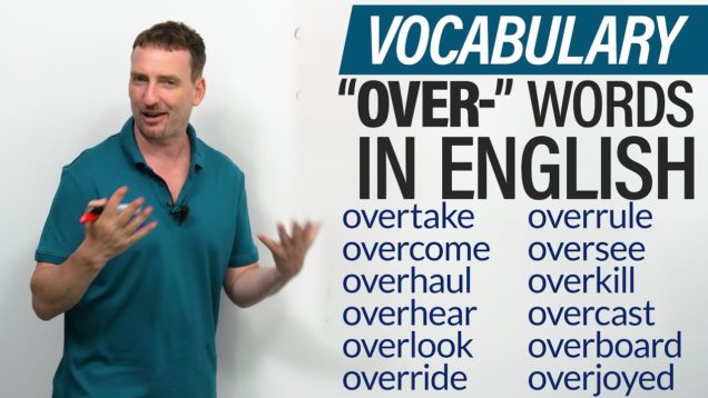 English Vocabulary: Learn 15 words with the prefix OVER-