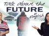 Future in English – How to Talk about the Future