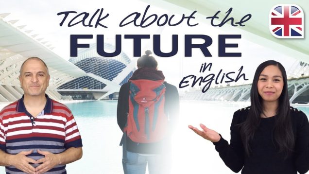 Future in English – How to Talk about the Future