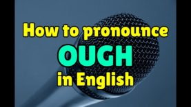 How to pronounce OUGH in English