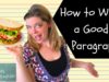 How to Write a Good Paragraph in English! Academic Writing: Basic Paragraphs + Expanded Paragraphs!