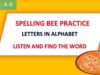 Spelling bee easy drills – Letters in Alphabet: Listen and find the word – Easy English Lesson