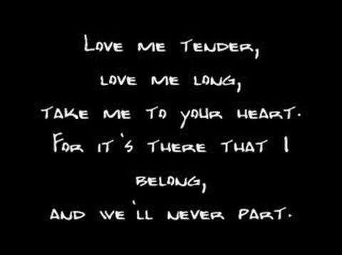 Elvis Presley – Love Me Tender (Lyrics)
