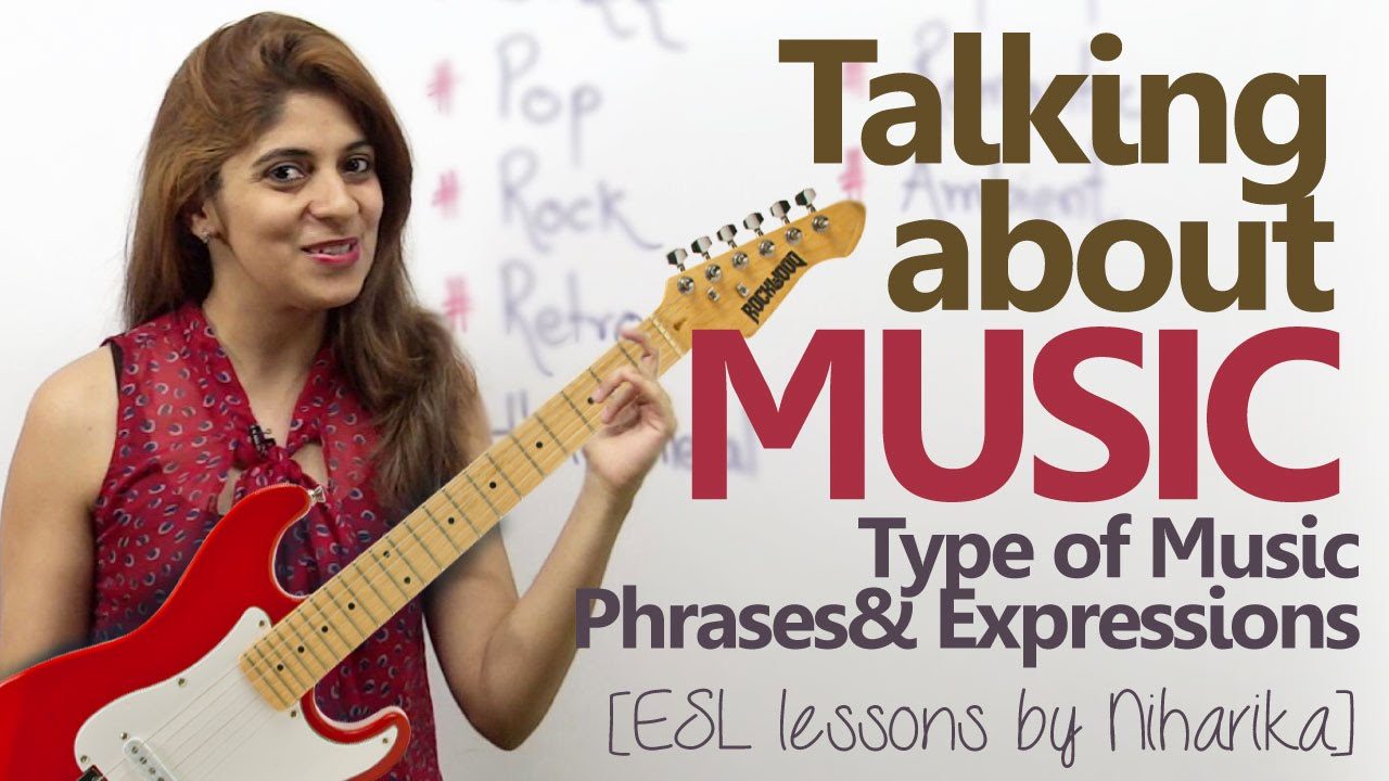 English conversation about Music – Type of Music, Phrases & Expressions ( Free English Lesson)