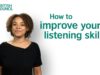 How to improve your listening skills