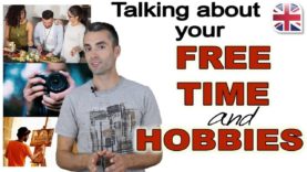 How to Talk About Your Free Time and Hobbies in English – Spoken English Lesson