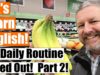 Learn How To Talk About Your Daily Routine in English Part 2