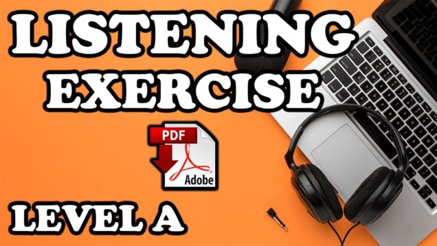 Listening Exercise with answers + PDF – Level A – Easy English Lesson