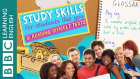 Study Skills – Reading difficult texts